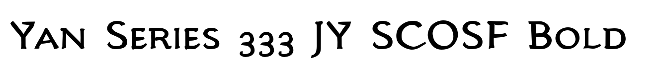 Yan Series 333 JY SCOSF Bold
